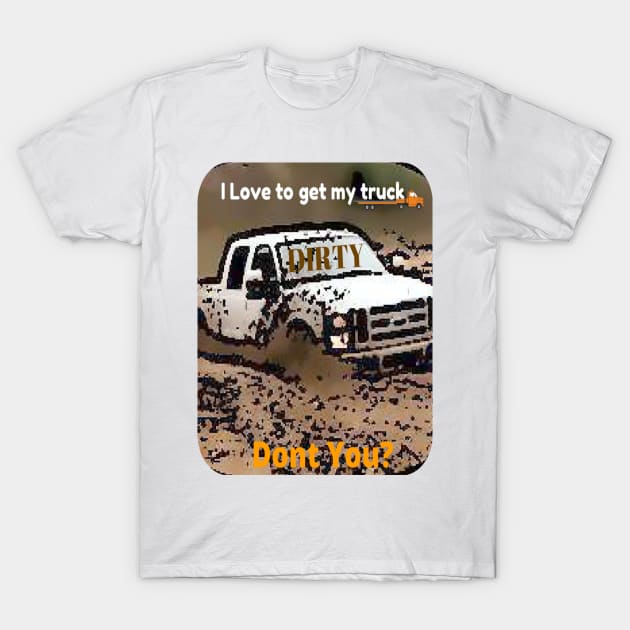 Goin Muddin T-Shirt by Smartguy11